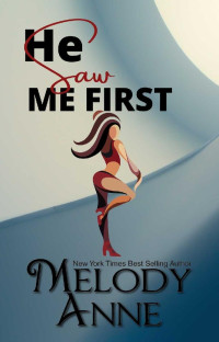 Melody Anne — First 01 - He Saw Me First