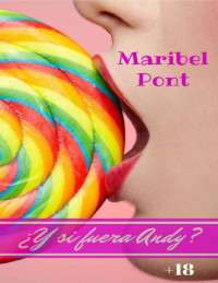 Maribel Pont — Y si fuera Andy
