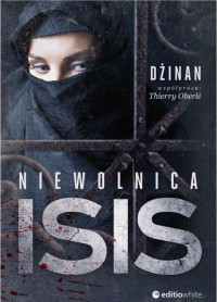 Thierry Oberlé & Dżinan — Niewolnica ISIS