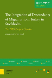 Charles Westin (Editor) — The Integration of Descendants of Migrants from Turkey in Stockholm