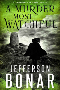 Jefferson Bonar — A Murder Most Watchful