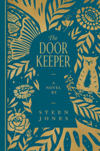 Steen Jones [Jones, Steen] — The Door Keeper (The Door Keeper Trilogy #1)