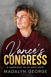 Madalyn George — Vance's Congress (Hampstead Valley 2) An Age-Gap, Second Chance Romance
