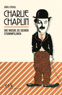 Jürg Stenzl — Charlie Chaplin