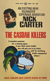 Nick Carter & Jon Messmann — The Casbah Killers