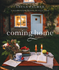 Layla Palmer — Coming Home