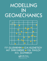 F.P. Glushikhin — Modelling in Geomechanics: Russian Translations Series 107: 97