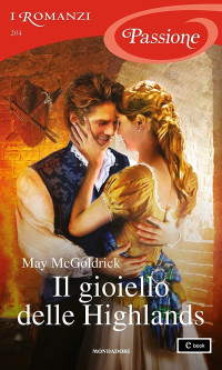 May McGoldrick — (Royal Highlander 02) Il gioiello delle Highlands