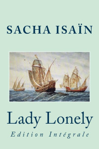Isaïn, Sacha [Isaïn, Sacha] — Lady Lonely - L'intégrale