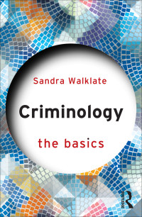 Walklate, Sandra — Criminology: The Basics