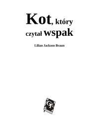 Jarus — Kot, ktory czytal wspak - Lilian Jackson Braun