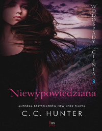 C.C. Hunter — C.C. Hunter - Niewypowiedziana - Wodospady po zmroku cienia 3