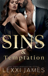 Lexxi James — SINS & Temptation: Book 3 in SINS: The Deal