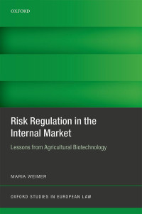 Maria Weimer; — Risk Regulation in the Internal Market