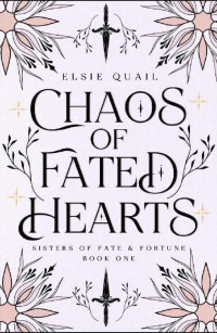 Elsie Quail — Chaos of Fated Hearts