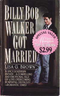 Lisa G. Brown — Billy Bob Walker Got Married