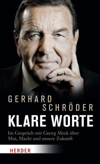 Schröder, Gerhard — Klare Worte