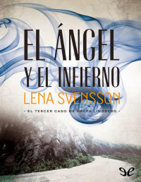 Lena Svensson — El Ángel Y El Infierno