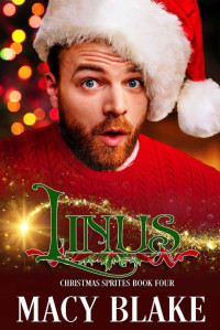 Macy Blake — Linus: Christmas Sprites Book Four