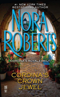 Roberts, Nora — Cordina's Crown Jewel