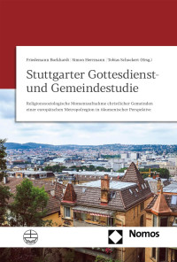 Friedemann Burkhardt, Simon Herrmann, Tobias Schuckert — Stuttgarter Gottesdienst- und Gemeindestudie