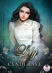 Raye, Cyndi — Lily: Spose per corrispondenza vol. 3 (Italian Edition)