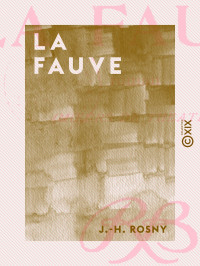 J.-H. Rosny — La Fauve