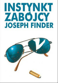 Joseph Finder — Instynkt Zabójcy