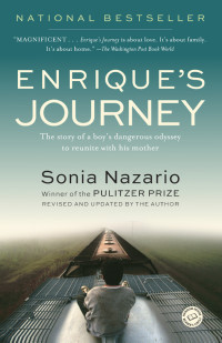 Sonia Nazario — Enrique's Journey