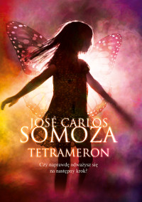 José Carlos Somoza — Tetrameron