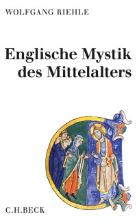 Riehle, Wolfgang — Englische Mystik des Mittelalters