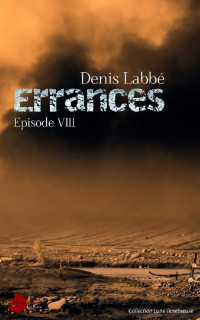 Denis Labbé  — Errances - Tome 8