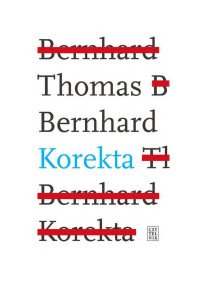 Thomas Bernhard — Korekta