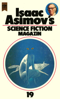 Friedel Wahren (Hrsg.) — Isaac Asimov's Science Fiction Magazin 19