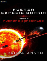 Craig Alanson — Fuerzas Especiales (Spanish Edition)