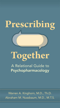 Warren A. Kinghorn;Abraham M. Nussbaum; — Prescribing Together