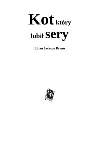 Jarus — Kot, ktory lubil sery - Lilian Jackson Braun