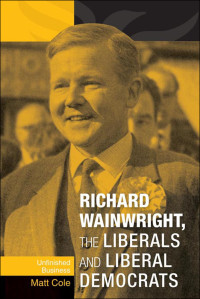 Frances Babbage;Matt Cole; — Richard Wainwright, the Liberals and Liberal Democrats