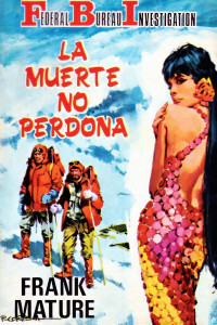 Frank Mature — La muerte no perdona