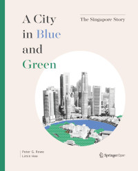 Peter G. Rowe & Limin Hee — A City in Blue and Green