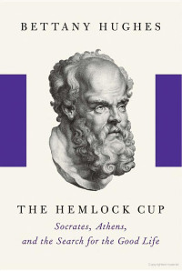 Bettany Hughes — The Hemlock Cup