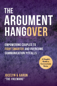 Aaron Freeman — The Argument Hangover