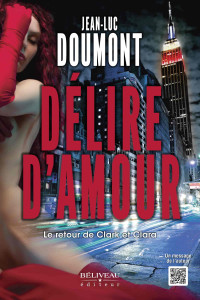 Doumont, Jean-Luc & Jean-Luc Doumont — Clark Thompson / Thriller T4 : Délire d'amour