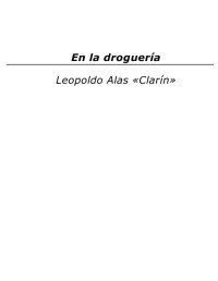 Leopoldo Alas "Clarín" — En la droguería