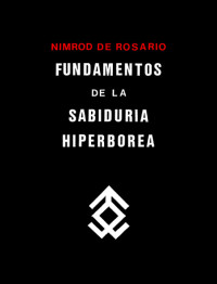 Nimrod de Rosario — Fundamentos de la Sabiduría Hiperbórea