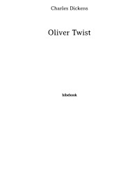 Charles Dickens — Oliver Twist