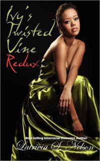 Latrivia S. Nelson — Ivy's Twisted Vine Redux