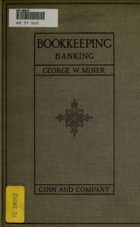 Miner, George Washington, d1860- — Bookkeeping: banking