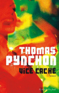 Thomas Pynchon — Vice caché