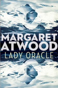 Margaret Atwood — Lady Oracle